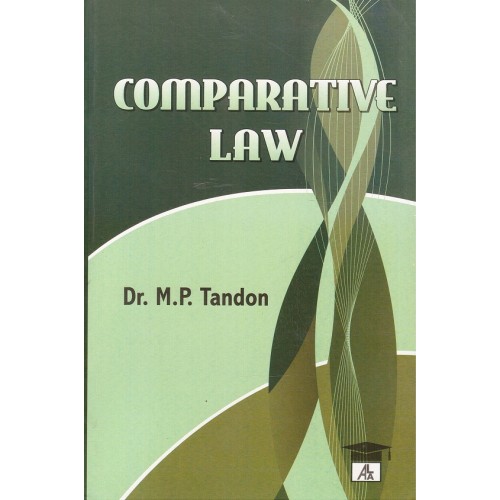 Allahabad Law Agency's Comparative Law For B.S.L & L.L.B by M. P. Tondon 